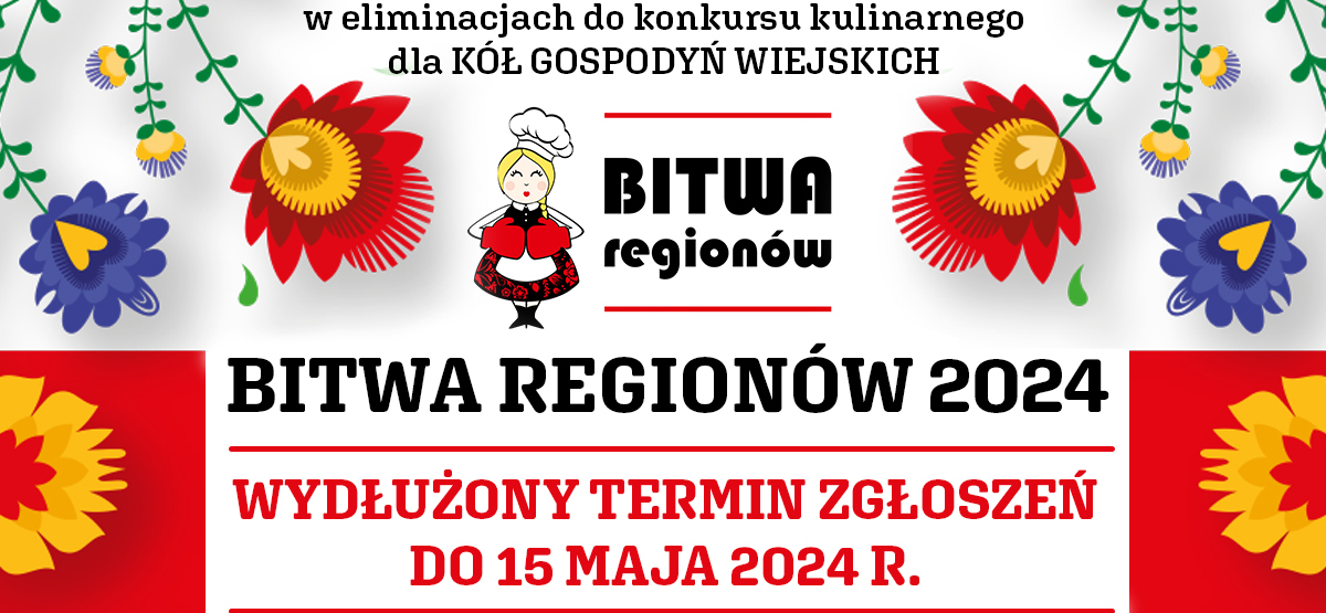 Bitwa regionów 2024 – wydłużony termin zgłoszeń do 15 maja 2024 r.