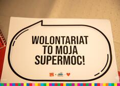 napis na kartce: wolontariat to moja supermoc!