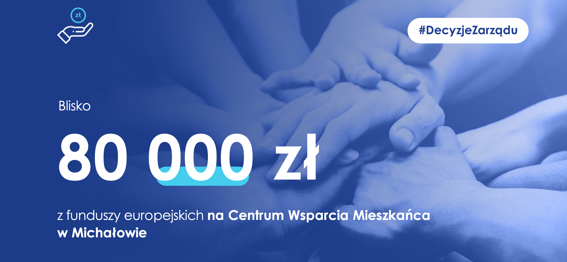 Dotacja na Centrum Wsparcia Mieszkańca w Michałowie