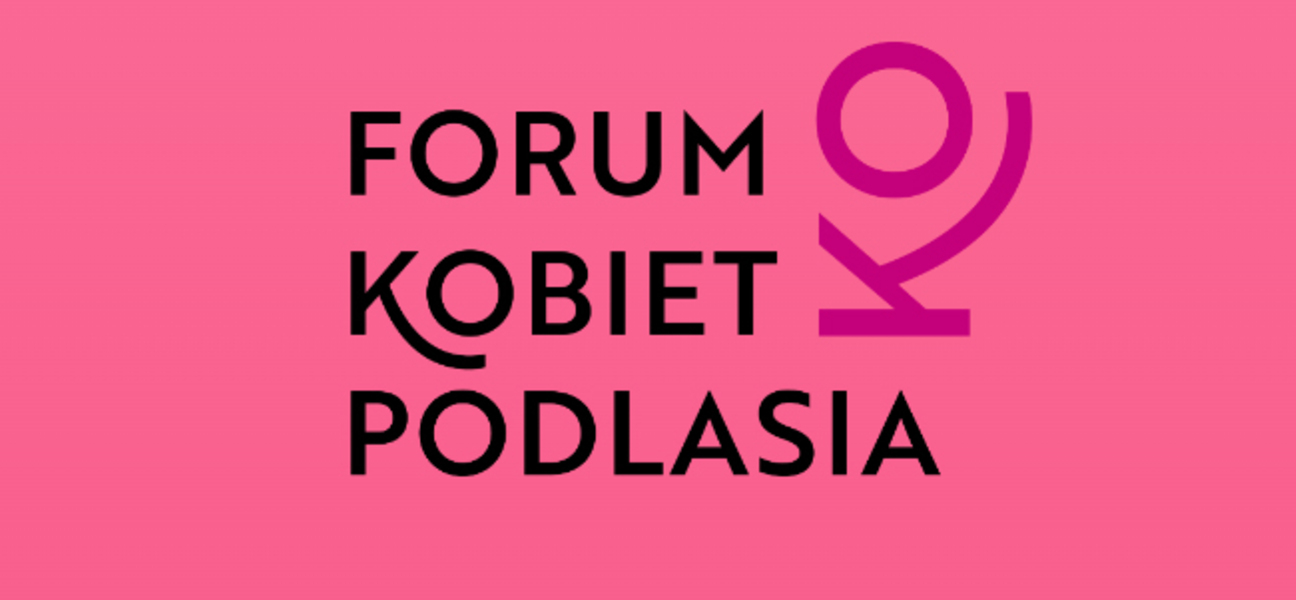 Różowa grafika z napisem forum kobiet podlasia