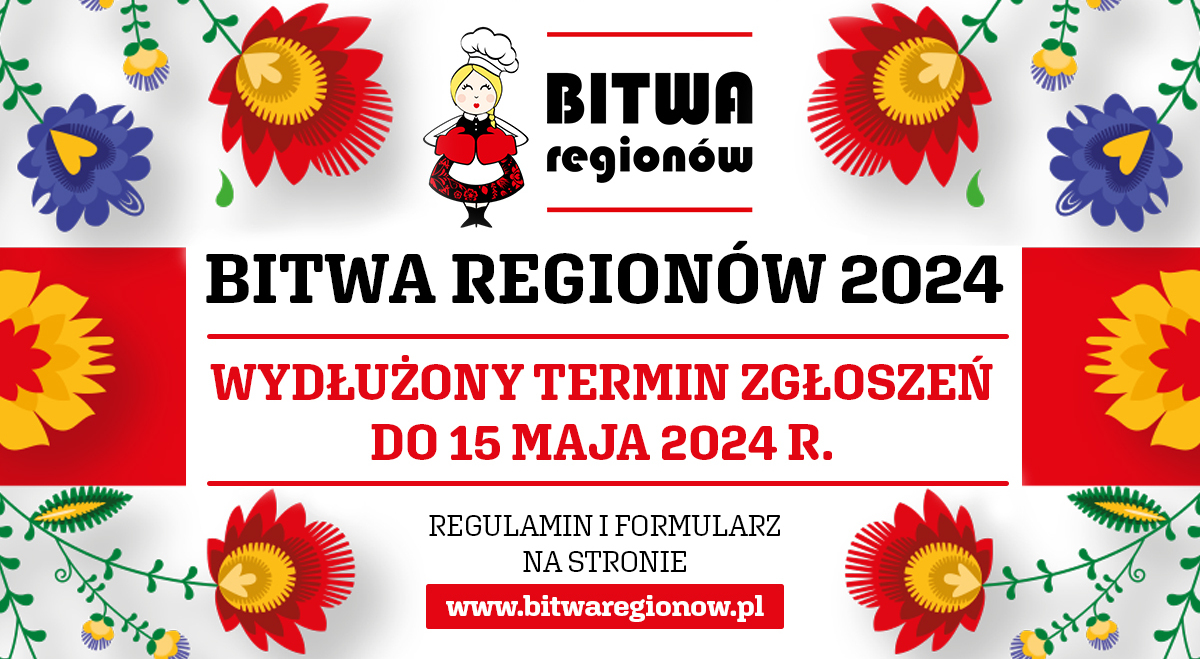 Bitwa regionów 2024 – wydłużony termin zgłoszeń do 15 maja 2024 r.