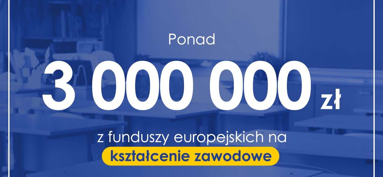 Banner informujący o kolejnej uchwale Zarządu Województwa Podlaskiego dotyczącej przeznaczenia ponad 3 milionów złotych na kształcenie zawodowe w województwie podlaskim.