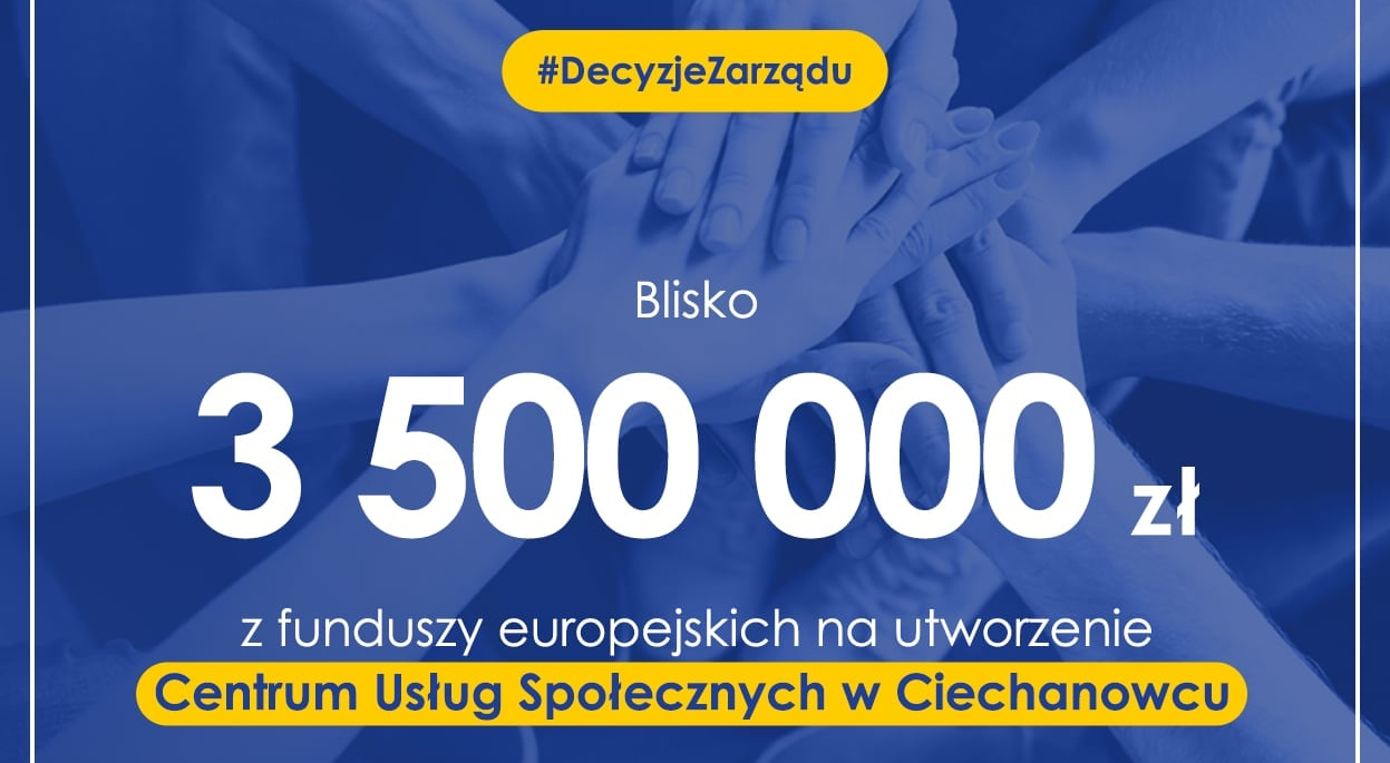 Grafika informująca o wysokości dofinansowania na Centrum Usług Społecznych w Ciechanowcu