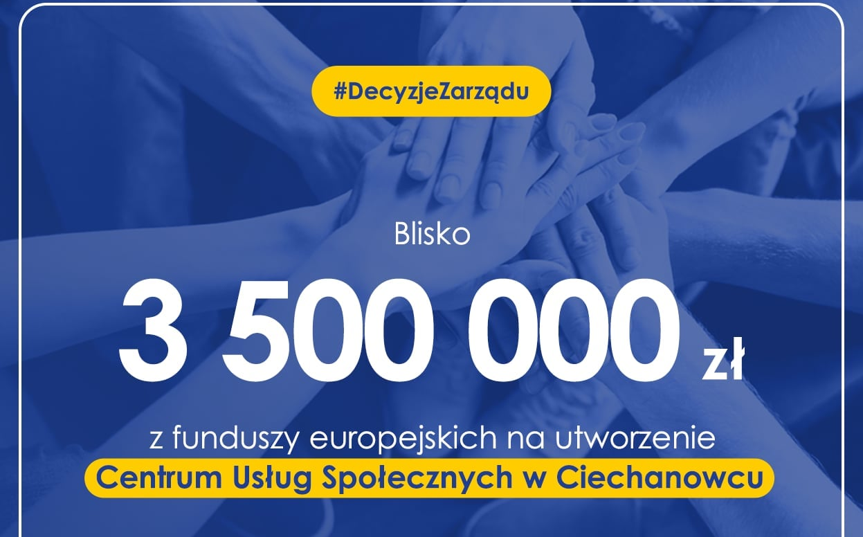 Grafika informująca o wysokości dofinansowania na Centrum Usług Społecznych w Ciechanowcu